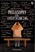Philosophy of overthinking